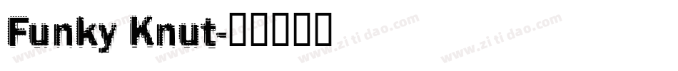 Funky Knut字体转换